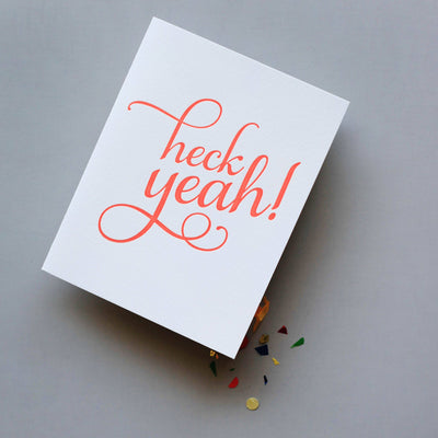 Heck Yeah - Letterpress Congratulations Greeting Card