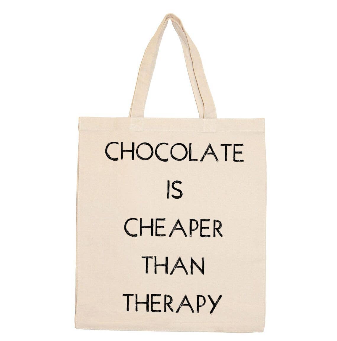 Chocolate Is Cheaper Than Therapy Tote Bag Eco-Friendly Natural Canvas