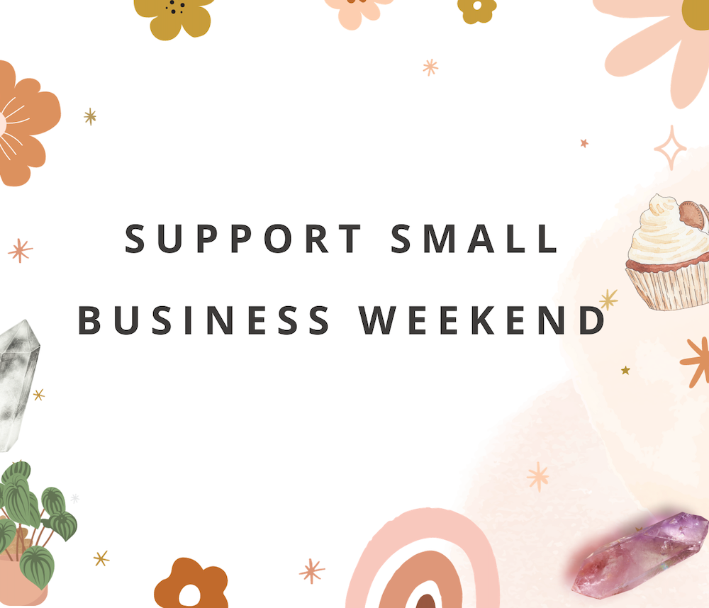 Support Small Business Weekend! Nov 24th, 25th, 26th
