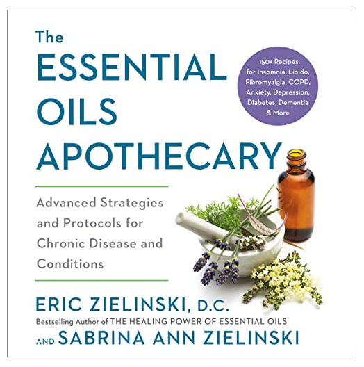 The Essential Oils Apothecary: Advanced Strategies and Protocols for Chronic Disease and Conditions